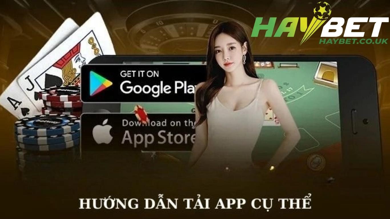 Hướng dẫn tải Haybet cho Android
