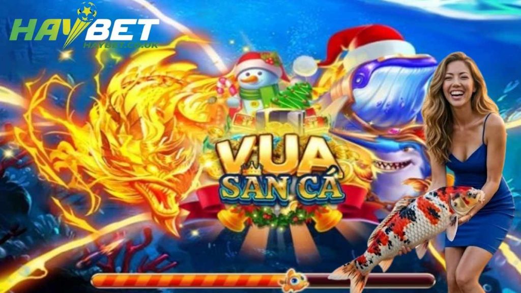 Tổng quan về vua săn cá Haybet